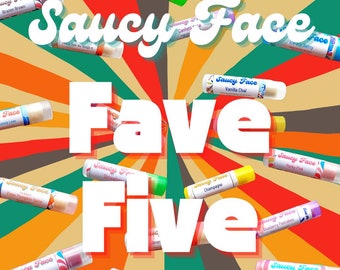 Saucy Face Lip Balm Pick Your Own Fave Five