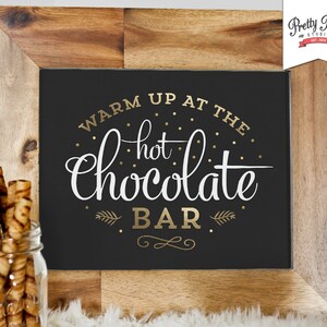 Hot Chocolate Bar Sign // INSTANT DOWNLOAD // Hot Cocoa Party // Printable, Digital