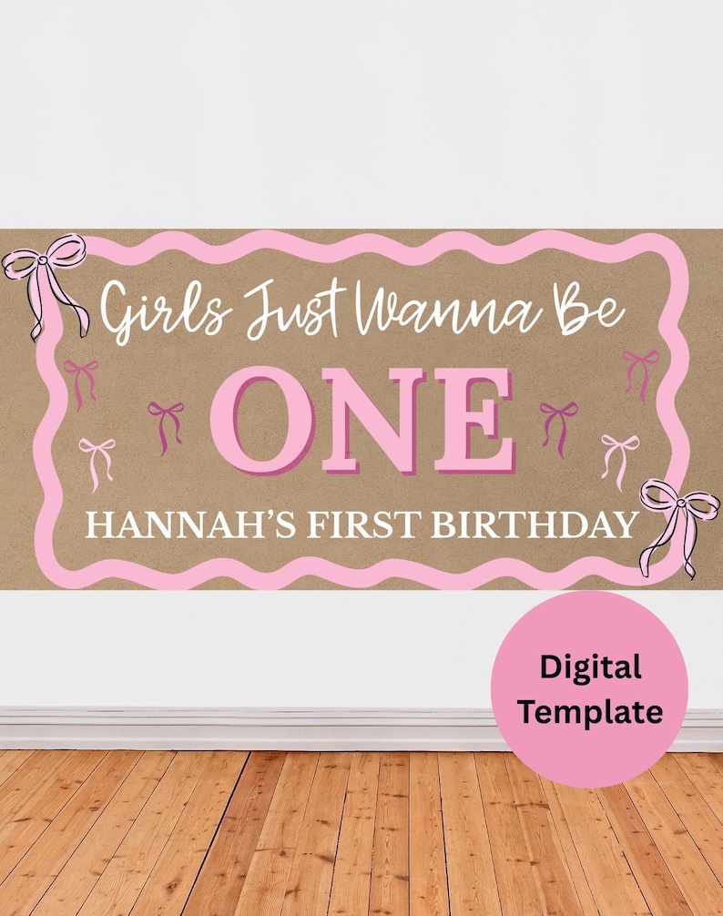 Girls just wanna be one digital banner template etsy