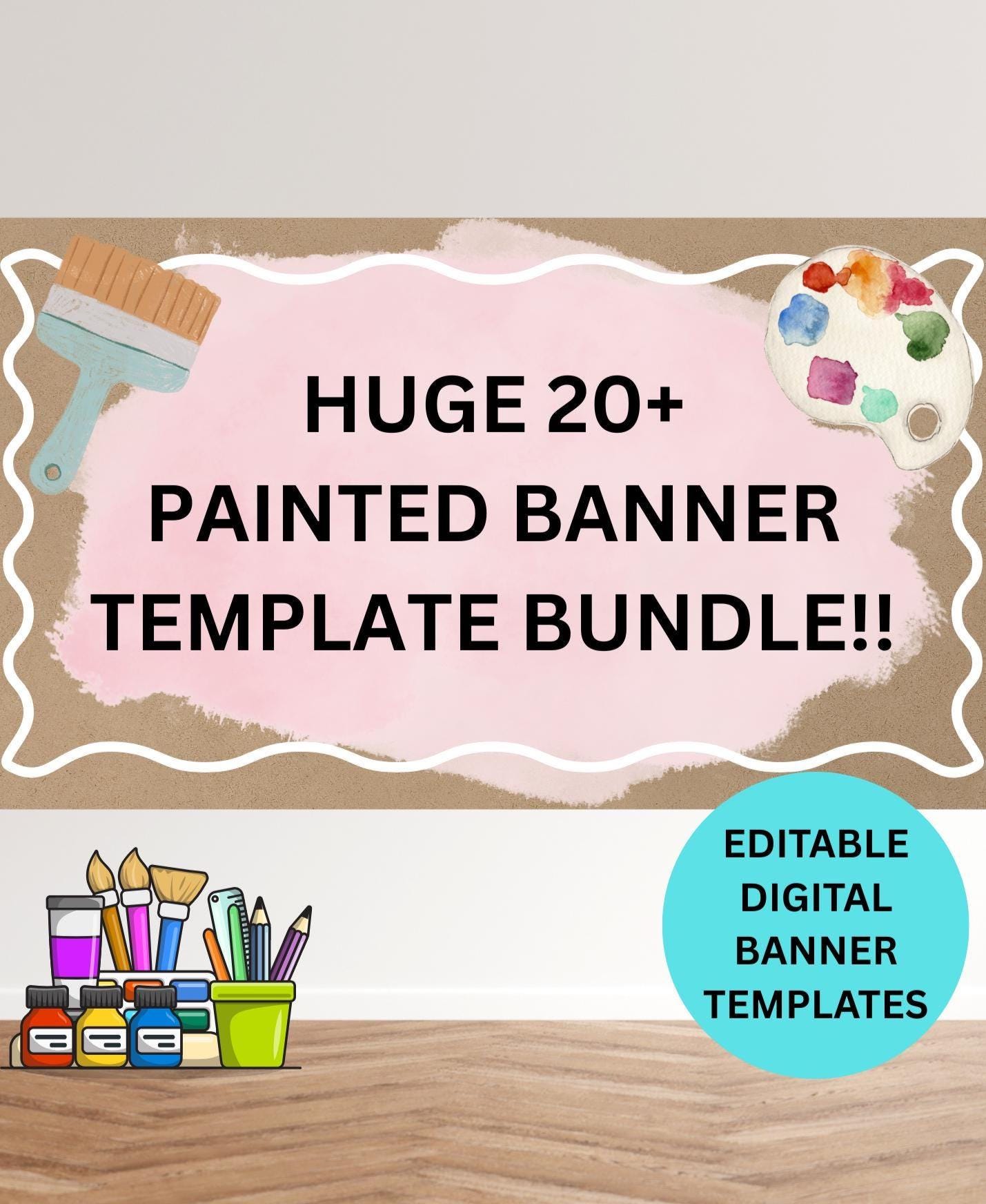 Huge Painted Banner Digital Template Bundle 20 Plus Templates
