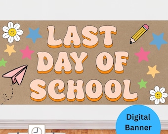 Last Day Of School Digital Painted Banner Ready To Use Projector Image