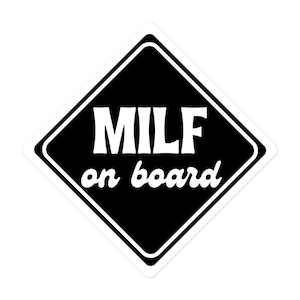 Milf an Bord Sticker - Erhältlich in 3 Größen!