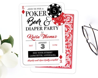 May include: A white and red poker-themed invitation for a "Poker, Beer & Diaper Party" for Kevin Thomas. The invitation includes a red playing card with a black and white design, a red and white poker chip, and a black and white poker chip. The date is August 3rd at 5 PM. The address is 665 Your Street, Lafayette, Louisiana. The invitation also states "diapers and wipes kindly accepted."