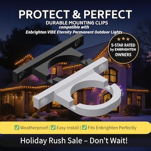 May include: Black and white durable mounting clips for outdoor lights. The image shows two clips, one black and one white, with the text "PROTECT & PERFECT" at the top. The clips are designed to be compatible with Enbrighten VIBE Eternity Permanent Outdoor Lights.