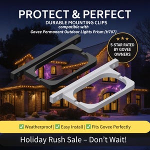 May include: Black and white durable mounting clips for Govee Permanent Outdoor Lights Prism (H707). The image includes the text "PROTECT & PERFECT" and "5-STAR RATED BY GOVEE OWNERS". The text also says "Weatherproof | Easy Install | Fits Govee Perfectly".
