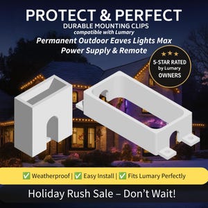 May include: Two white plastic mounting clips for outdoor eaves lights, featuring a rectangular design with arched openings and screw holes. Text includes PROTECT & PERFECT, DURABLE MOUNTING CLIPS, compatible with Lumary, and 5-STAR RATED.