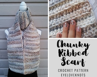 Crochet Scarf Pattern, Chunky Ribbed Scarf Pattern, Super Chunky Brett Haylee Scarf, Chunky Scarf Crochet Pattern, Crochet Pattern for Women