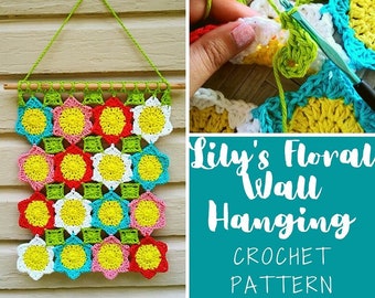 Wall Hanging Crochet Pattern, Lily's Floral Wall Hanging, Crochet for Home, Cotton Crochet Pattern, Crochet Wall Art, Crochet Wall Hanging
