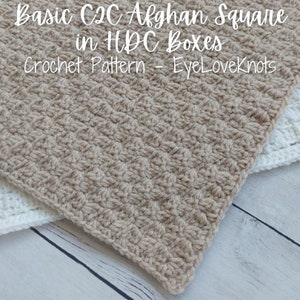 C2C Crochet Pattern, C2C Afghan Square, Basic C2C HDC Afghan Square, Crochet Decor Pattern, Crochet Square Pattern, Corner to Corner Pattern