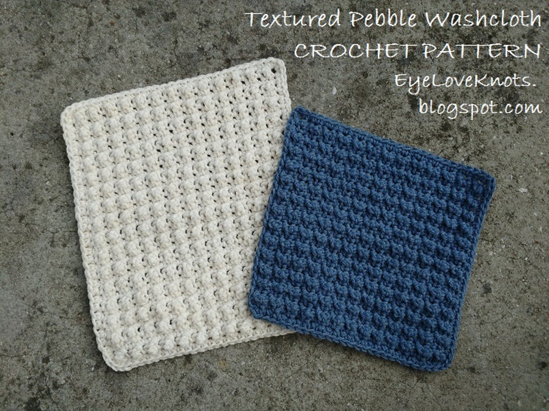 CROCHET PATTERN Textured Pebble Washcloth Washcloth