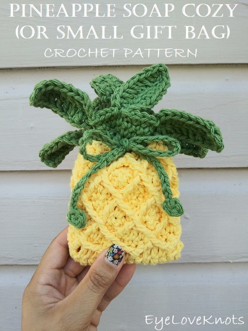 Soap Cozy Crochet Pattern, Gift Bag Crochet Pattern, Pineapple Soap Cozy, Pineapple Gift Bag, Pineapple Crochet Pattern, Summer Crochet Patt image 1