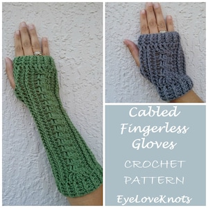 CROCHET PATTERN - Cabled Fingerless Gloves Crochet Pattern, Crochet Glove Pattern, Cable Crochet Pattern, Lightweight Crochet Pattern