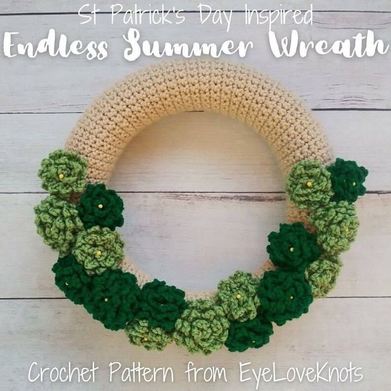Wreath Crochet Pattern, St Patrick's Day Wreath, Endless Summer Wreath Crochet Pattern, Spring Crochet Pattern, Crochet St Patricks Decor image 5