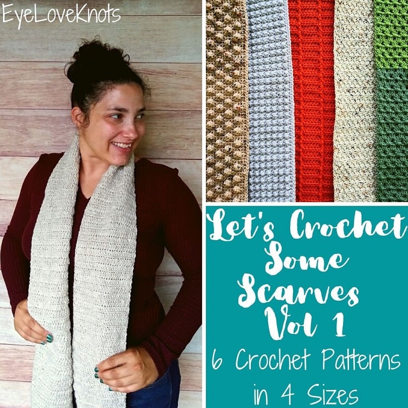 30 Crochet Scarf Ideas: Stylish Patterns for Skinny, Chunky, Cowl, and Wrap Looks 30 Let's Crochet Some Scarves eBook