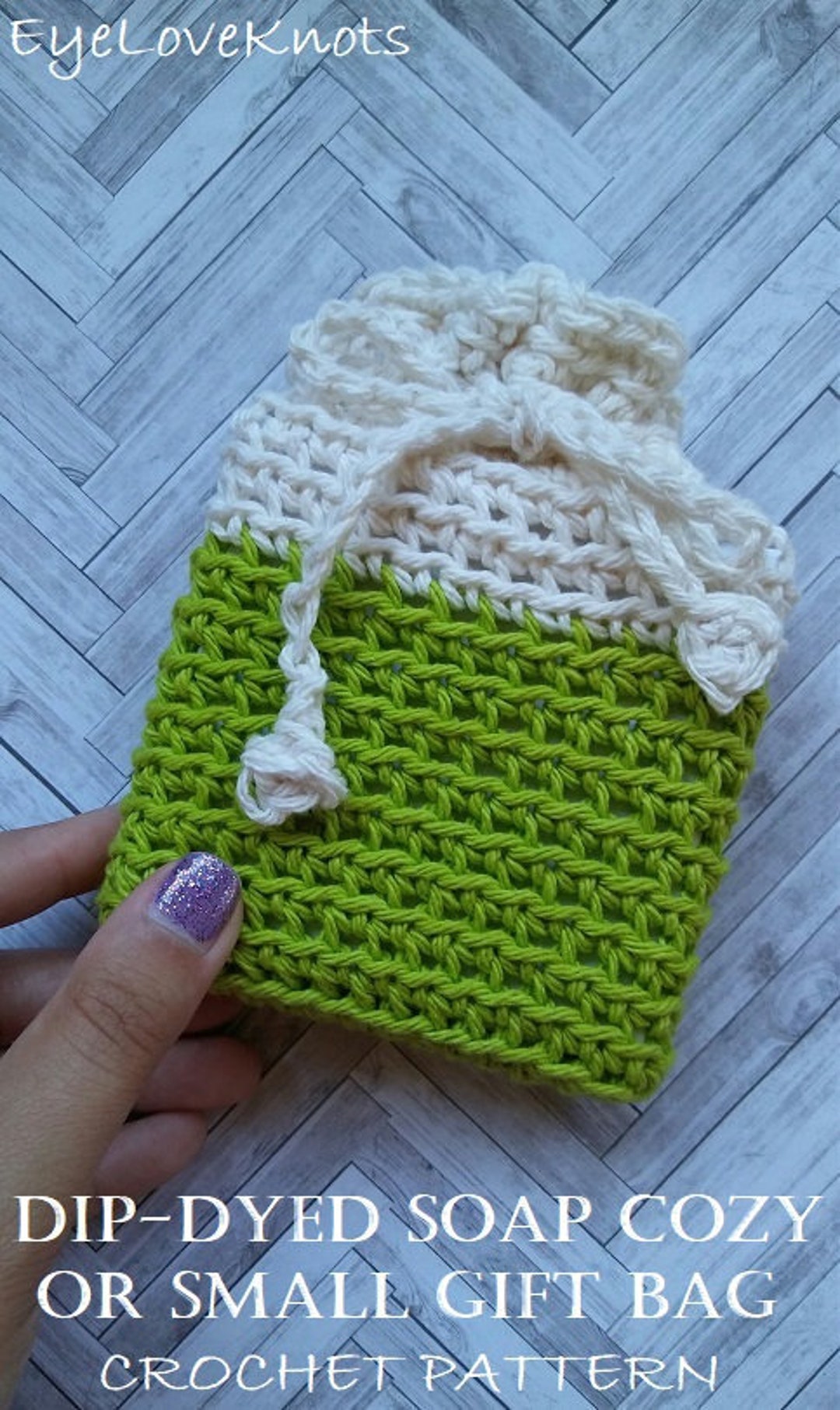 CROCHET PATTERN Dip Dyed Soap Cozy Crochet Pattern, Favor Bag Crochet