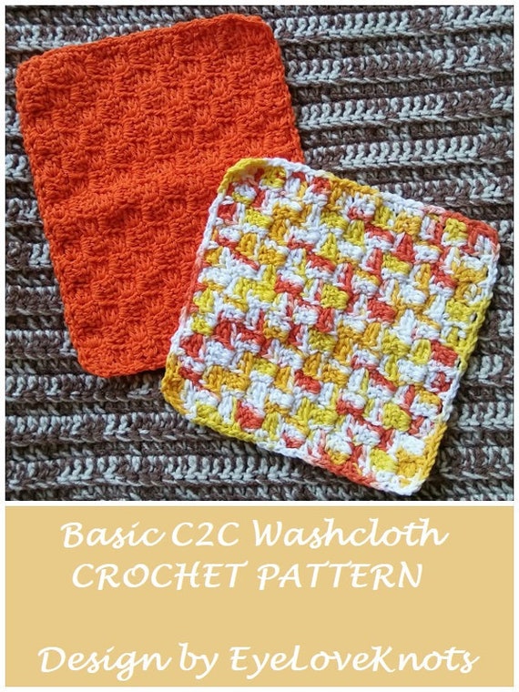 CROCHET PATTERN Basic C2C Washcloth Easy Crochet Pattern Etsy