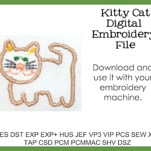 Peut inclure: Un fichier de broderie numérique avec un motif de chat fantaisiste. Le chat est brodé en fil beige avec des détails verts, noirs et roses. Le texte indique "Kitty Cat Digital Embroidery File". Téléchargez et utilisez-le avec votre machine à broder.