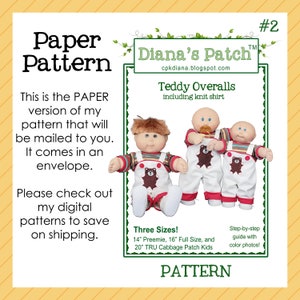 May include: Paper pattern for Teddy Overalls, including a knit shirt, for 14", 16", and 20" Cabbage Patch Kids. The pattern includes step-by-step instructions with color photos. The overalls are white with a brown bear design.