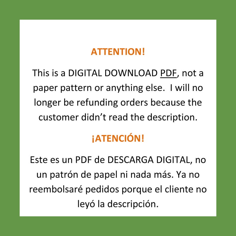 Może przedstawiać: Biały kwadrat z zieloną obw&oacute;dką zawiera tekst w języku angielskim i hiszpańskim. Tekst angielski brzmi "ATTENTION! This is a DIGITAL DOWNLOAD PDF...", a tekst hiszpański brzmi "&iexcl;ATENCI&Oacute;N! Este es un PDF de DESCARGA DIGITAL..."