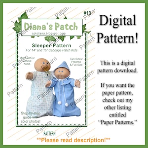 May include: Digital sewing pattern for a sleeper for 14" and 16" Cabbage Patch Kids dolls. The pattern includes two sizes: preemie and full size. The pattern is available as a digital download. The image shows two dolls wearing the sleeper pattern, one in a blue and white floral print and the other in a solid blue.