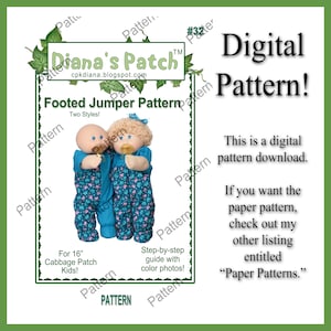 May include: A digital pattern for a footed jumper for 16-inch Cabbage Patch Kids. The pattern includes two styles and step-by-step instructions with colour photos. The pattern is available as a digital download.