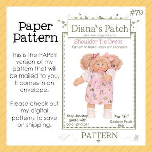 Op de afbeelding: Een papieren patroon voor een schouderstrikjurk en pofbroekjes voor een 16-inch Cabbage Patch Kids pop. Het document bevat de tekst #79, Paper Pattern, Diana's Patch, cpkdiana.blogspot.com, Shoulder Tie Dress en een afbeelding van een pop.