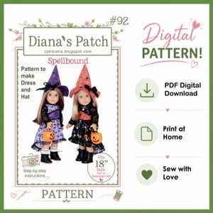 May include: Digital pattern for 18-inch doll clothing titled Diana's Patch #92 Spellbound. Includes instructions for a dress and witch hat. Features two dolls wearing purple and orange Halloween-themed outfits with black lace sleeves and pumpkin buckets.