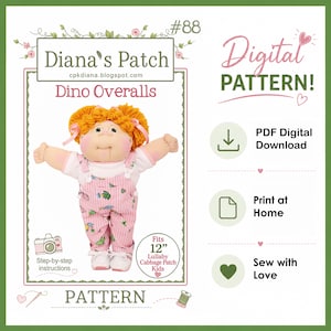 May include: A digital sewing pattern for Dino Overalls by Diana's Patch, featuring a doll with orange yarn hair wearing pink and white striped overalls with a dinosaur print, designed to fit 12-inch Lullaby Cabbage Patch Kids dolls.