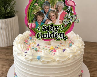 Stay Golden Cake Topper, Custom Name and Age, Tropical Best Friends Birthday Decor