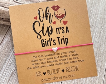 Girls Trip Gift, Girls Weekend Gifts, Oh Sip It's A Girl's Trip Wish Bracelet, Girls Getaway Gift, Custom Girls Trip Wish Bracelet