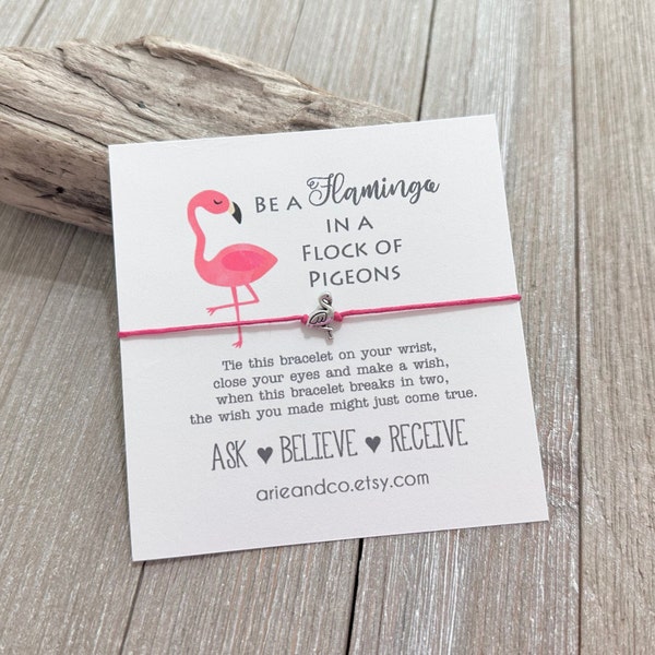 Be A Flamingo In A Flock Of Pigeons Wish Bracelet, Best Friend Bracelet, Friend Gift, Friendship Bracelet, Flamingo Wish Bracelet