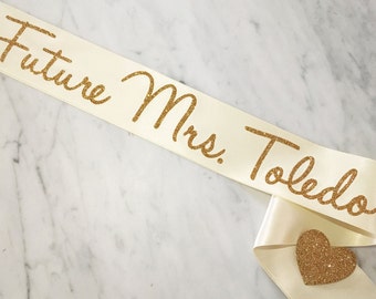 Future Mrs Sash, Custom Bachelorette Party Sash, Personalized Bride Sash, Bachelorette Sash, Bachelorette Party, Bridal Shower Sash