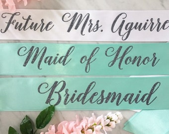 Future Mrs Sash, Bachelorette Party Sash, Maid of Honor Sash, Bridesmaid Sash, Mother of the Bride Sash, Bridal Shower sash, Bride to Be