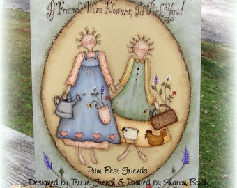 Prim Best Friends - Painted by Sharon Bond Painting With Friends E Pattern