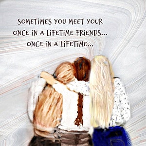 ONCE in a LIFETIME Friends...item 137....art by Anita.. - Etsy