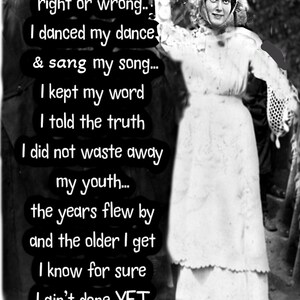 AIN&#39;T DONE YET.....Item # 208......Vintage Photo.. Poem by Anita Opper.... No Zen to Zany on products sold