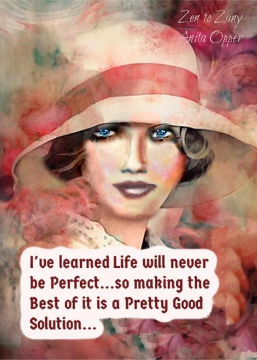 Das Leben wird nie perfekt seinArtikel 765 ..Kunst von Anita