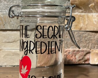 Stash jar/ stache The secret ingredient is Love air tight and smell proff container/ to go stash jar/ purse stash jar/custom 420/ herb jar.