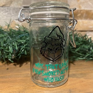 Stash jar/ stache Grinch air tight and smell proff container/ to go stash jar/ purse stash jar/custom 420/ herb jar.