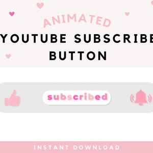 May include: Animated YouTube subscribe button graphic with a pink thumbs up, a pink button that says "subscribed", and a pink bell icon. The text "ANIMATED YOUTUBE SUBSCRIBE BUTTON" is at the top of the image. The text "INSTANT DOWNLOAD" is at the bottom of the image.