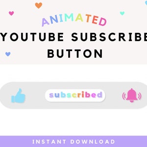 May include: Animated YouTube subscribe button graphic with a thumbs up, a bell, and the word "subscribed" in a colorful, rainbow-like font. The graphic is surrounded by small hearts in various colors. The text "INSTANT DOWNLOAD" is at the bottom of the image.