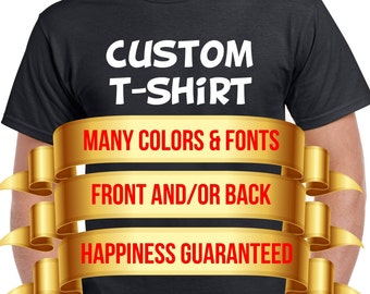 Personalized T-Shirt - Add your own text - Custom T-shirt - Customized T-Shirts