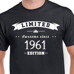 62nd Birthday Shirt Gift For Him Or Her Turning 62 Years Old and Born in 1961, Short Sleeve T-Shirt Made of 100% Pre-Shrunk Cotton Black