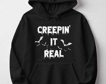 Halloween Hoodie Creepin it Real – Soft, Cozy, Comfy Fit, Casual Pullover, Relatable, Everyday Comfort
