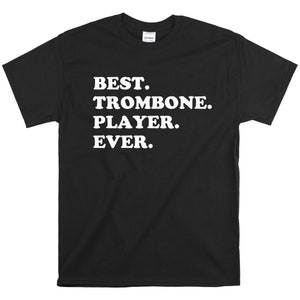 Bester Posaunist überhaupt - Geschenk für Posaunist - Posaunist Shirt - Blechblasinstrument - Blechblasmusiker
