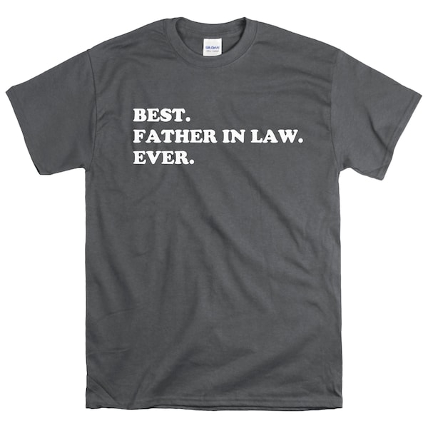 Best Father In Law Ever Shirt - Gift for Father in Law Fathers Day Gift