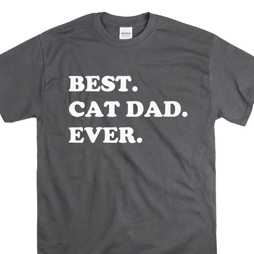Cat Dad Gift Best Cat Dad Ever Shirt Funny Shirt Men Etsy