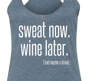 Sweat Now Wine Later Tank Top - Funny Gym Shirt - Funny Tank Top - Donut Tank Top - Funny Workout Tank Top - Workout Shirt