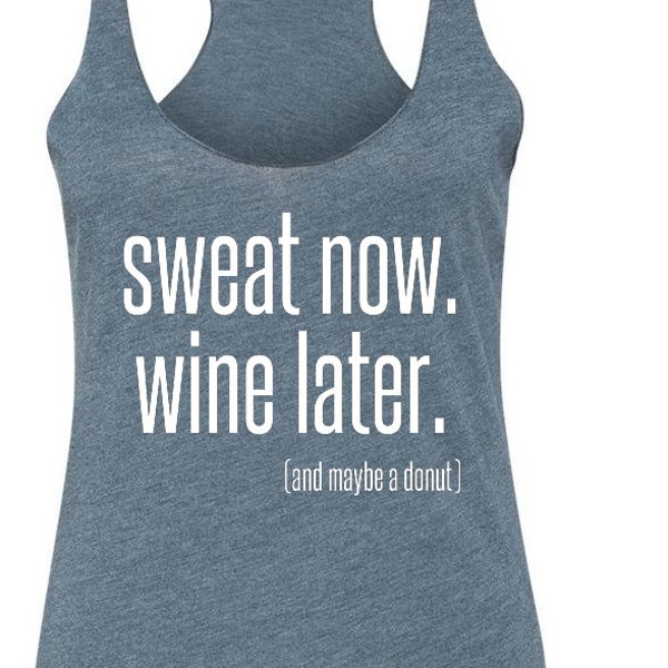 Sweat Now Wine Later Tank Top - Funny Gym Shirt - Funny Tank Top - Donut Tank Top - Funny Workout Tank Top - Workout Shirt