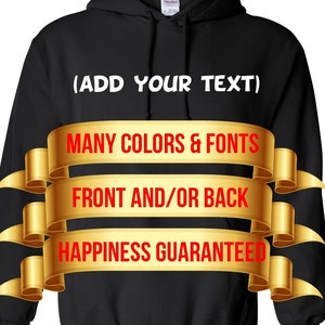 Custom Hoodie Personalized Hoodie Customized Hoodie Personal Hoodie Make Your Own Hoodie Add Text To Hoodie Add Logo to Hoodie image 1